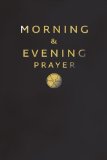 Morning and Evening Prayer