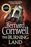 The Burning Land: An action-packed Sunday Times bestselling historical fiction novel