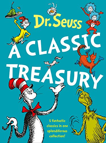 Book Cover Dr. Seuss: A Classic Treasury (5 of Dr Seuss' best-loved tales omnibus)