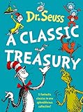 Dr. Seuss: A Classic Treasury (5 of Dr Seuss' best-loved tales omnibus)