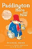 Paddington Here and Now