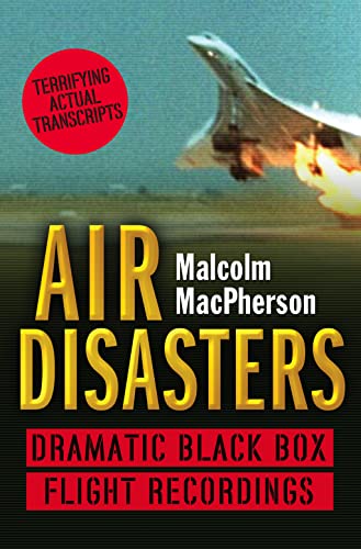 Book Cover Air Disasters: Dramatic Black Box Flight Recordings