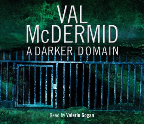 Val McDermid A Darker Domain CD's - Read by Valerie Gogan