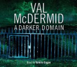 Val McDermid A Darker Domain CD's - Read by Valerie Gogan
