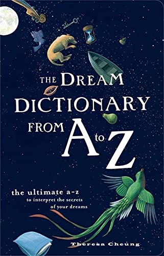 Book Cover The Dream Dictionary from A to Z: The Ultimate A-Z to Interpret the Secrets of Your Dreams