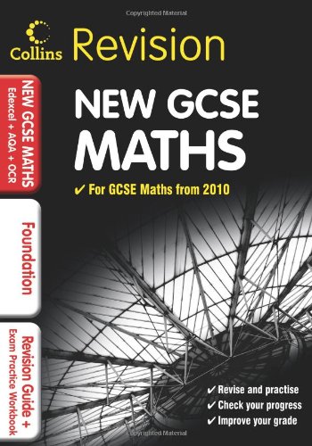 GCSE Maths for Edexcel A+B+AQA B+OCR: Foundation: Revision Guide and Exam Practice Workbook (Collins GCSE Revision)