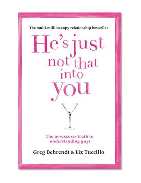 Book Cover He's Just Not That Into You: Your Daily Wake-Up Call. Greg Behrendt & Liz Tuccillo