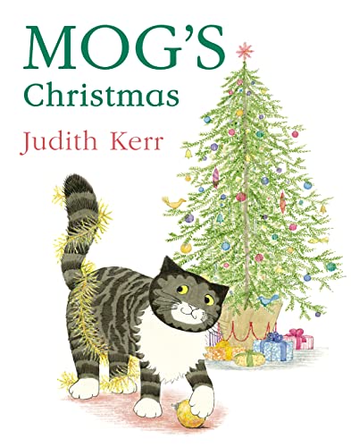 Book Cover Mog’s Christmas: The illustrated adventures of the nation’s favourite cat, from the author of The Tiger Who Came To Tea