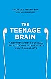 THE TEENAGE BRAIN A NEUROSCIE