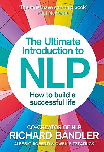 Book Cover The Ultimate Introduction to NLP: How to build a successful life