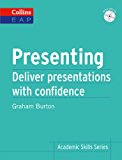Presenting: Deliver Academic Presentations with Confidence (Collins English for Academic Purposes)