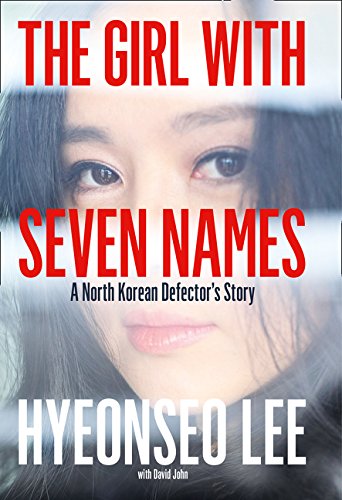 Book Cover The Girl with Seven Names: A North Korean Defectorâ€™s Story