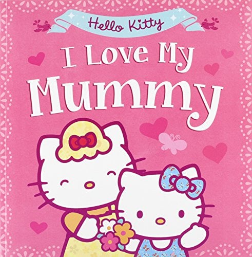 Book Cover Hello Kitty: I Love My Mummy