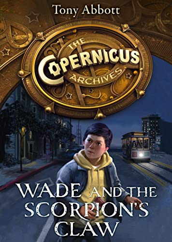 Wade and the Scorpion's Claw (The Copernicus Archives)