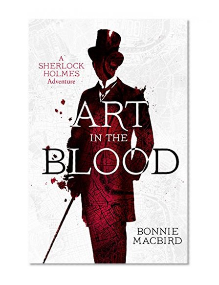 Art in the Blood (A Sherlock Holmes Adventure)