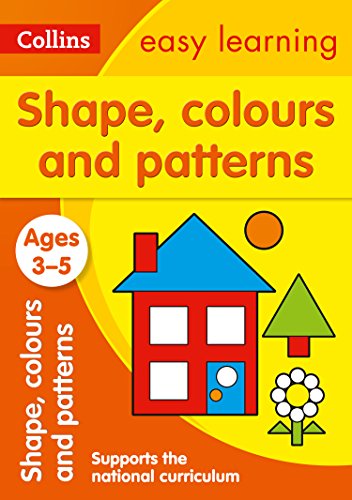 Book Cover Shapes, Colours and Patterns: Ages 3-5 (Collins Easy Learning Preschool)