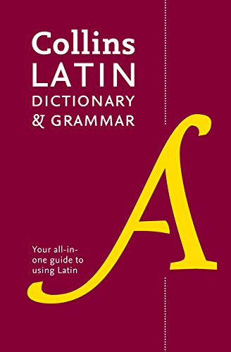 Book Cover Collins Latin Dictionary and Grammar: Your all-in-one guide to Latin (Collins Dictionary & Grammar) (Latin and English Edition)