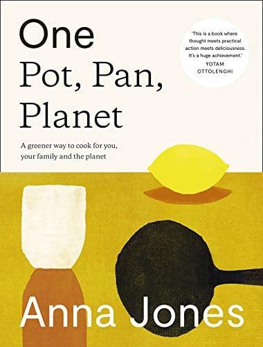 Book Cover One: Pot, Pan, Planet: A greener way to cook for you, your family and the planet