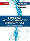 Cambridge IGCSE Co-ordinated Sciences Physics: Student Book (Collins Cambridge IGCSE )