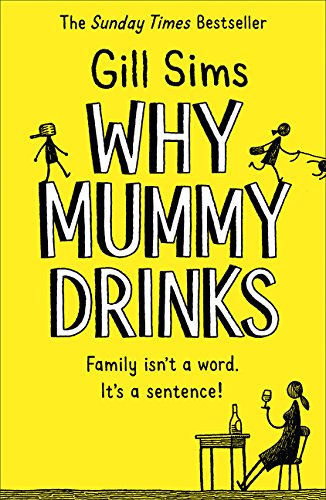 Book Cover Why Mummy Drinks: Sunday Times Bestseller