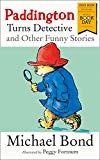 Paddington Turns Detective and Other Funny Stories