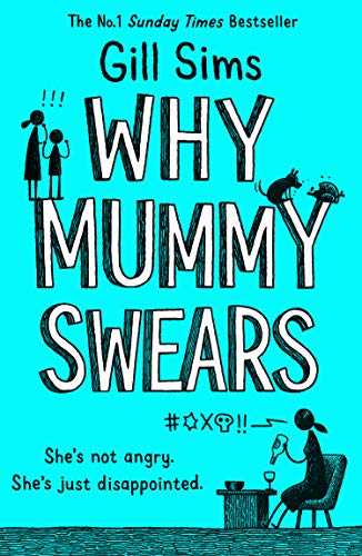Book Cover Why Mummy Swears: The Sunday Times Number One Bestseller