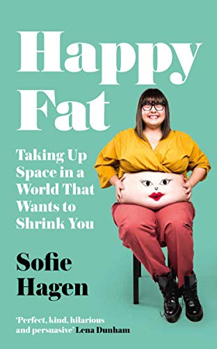 Book Cover Happy Fat: Taking Up Space in a World That Wants to Shrink You