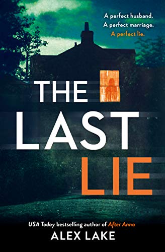 Book Cover The Last Lie: The must-read new thriller from the Sunday Times bestselling author