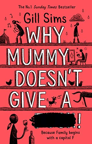 Book Cover Why Mummy Doesn't Give a ****!: The Sunday Times Number One Bestselling Author