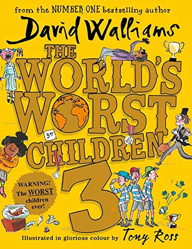 Book Cover The World's Worst Children 3: Fiendishly Funny New Short Stories for Fans of David Walliams Books