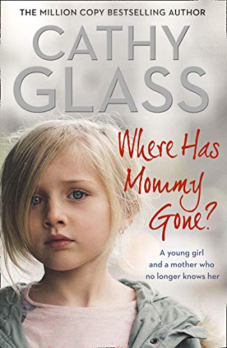 Book Cover Where Has Mommy Gone?: When there is nothing left but memories…