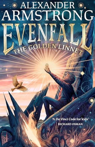 Evenfall: The Golden Linnet: An epic, thrilling adventure from Pointless star and bestselling children’s author – perfect for children aged 9-12 – now published in paperback!