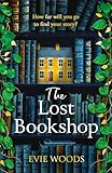 The Lost Bookshop: The most charming and uplifting novel for 2025 and the perfect gift for book lovers!