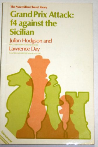 Book Cover Grand Prix Attack: f4 Against the Sicilian (The Macmillan Chess Library)