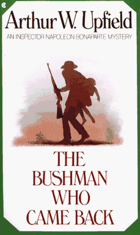 Book Cover The Bushman Who Came Back (Inspector Napoleon Bonaparte Mystery)