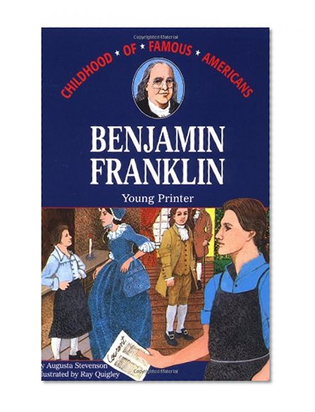 Book Cover Benjamin Franklin: Young Printer (Childhood of Famous Americans)