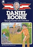 Daniel Boone: Young Hunter and Tracker (Childhood of Famous Americans)