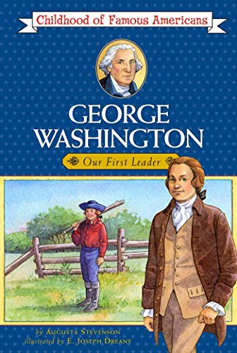 Book Cover George Washington: Our First Leader (Childhood of Famous Americans)