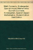 Math Connects, Kindergarten, Spanish IMPACT Mathematics, Student Edition (Spanish Edition)