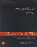 Common Core Achieve, GED Exercise Book Reading And Writing (BASICS & ACHIEVE)