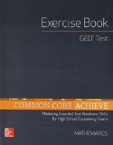 Common Core Achieve, GED Exercise Book Mathematics (Ccss for Adult Ed)