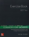 Common Core Achieve, GED Exercise Book Social Studies (Ccss for Adult Ed)