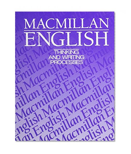Macmillan English 10: Thinking And Writing Processes