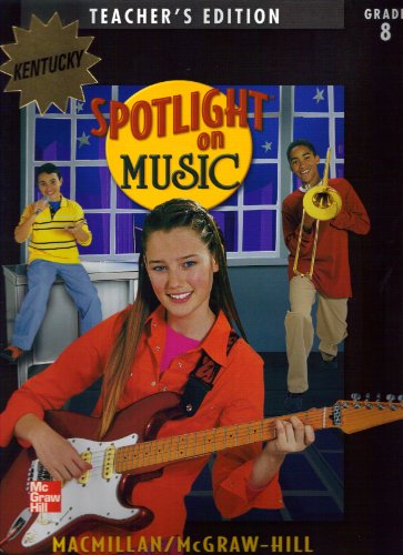 Book Cover Spotlight on Music: Grade 8 Kentucky Teacher's Edition