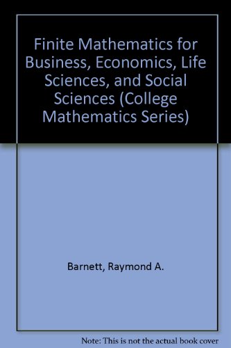 Book Cover Finite Mathematics for Business, Economics, Life Sciences, and Social Sciences (College Mathematics Series)