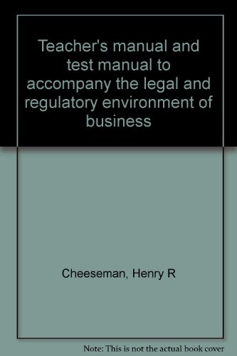 Book Cover Teacher's manual and test manual to accompany the legal and regulatory environment of business