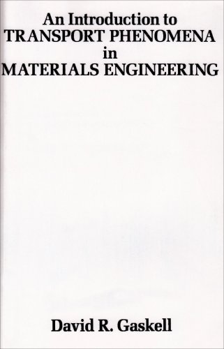 An Introduction to Transport Phenomena in Materials Engineering