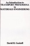 An Introduction to Transport Phenomena in Materials Engineering