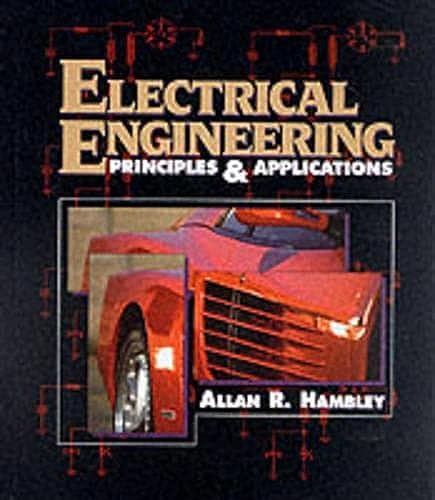 Electrical Engineering: Principles and Applications