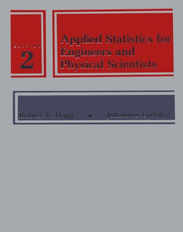Applied Statistics for Engineers and Physical Scientists